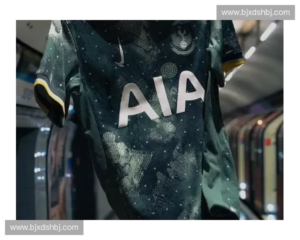 热刺足球俱乐部新赛季球衣设计亮点与背后故事解析